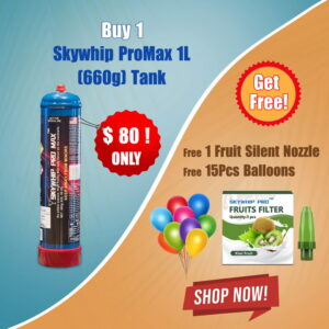 1 Skywhip Pro Max 1L (660g) Tank (Free 1 Fruit Silent Nozzle & 15pcs Balloons)