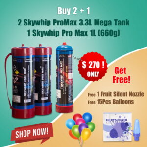 2 Skywhip Pro Max 3.3L (2000g) Mega Tanks + 1 Skywhip Pro Max 1L (660g) Tank (Free 1 Fruit Silent Nozzle & 15pcs Balloons)