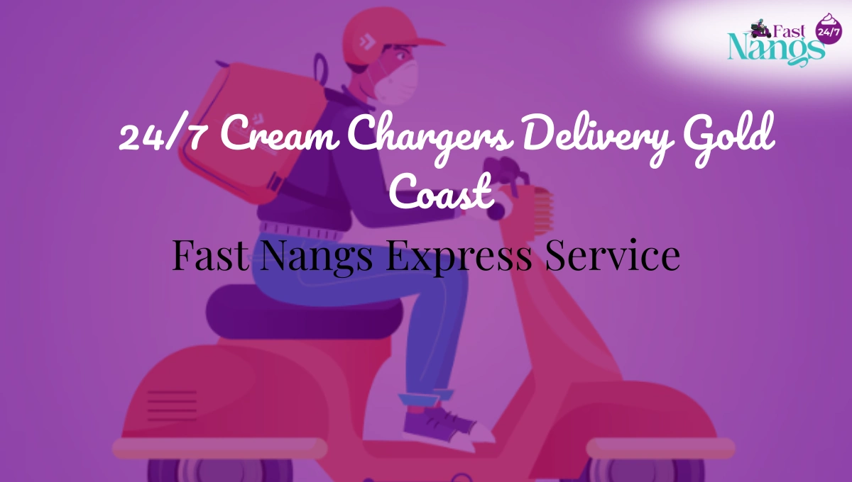 247 Cream Chargers Delivery Gold Coast Fast Nangs